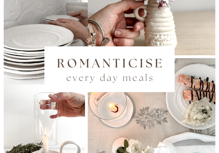 How To Romanticize Everyday Meals